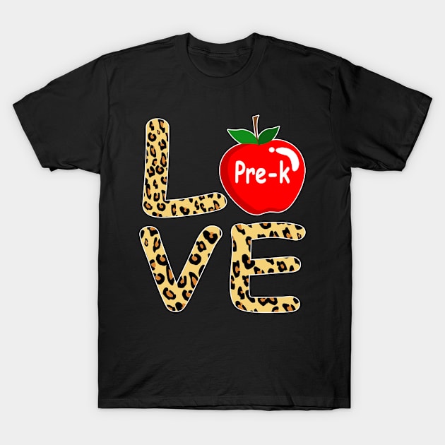 love pre k T-Shirt by Leosit